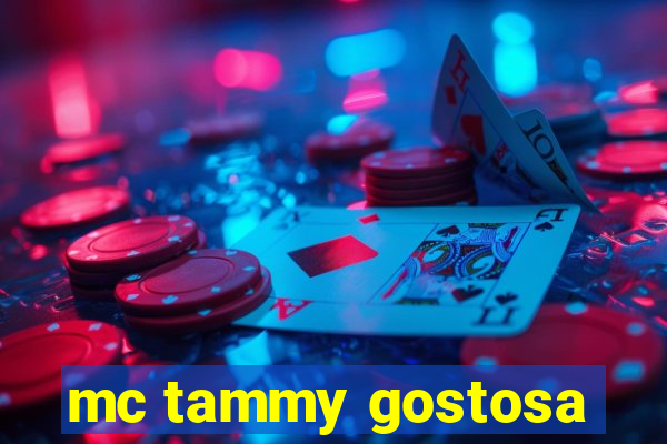 mc tammy gostosa